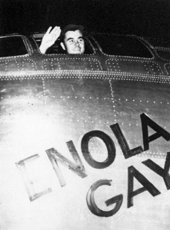 Col. Paul W. Tibbets, Jr., pilot of the ENOLA GAY.